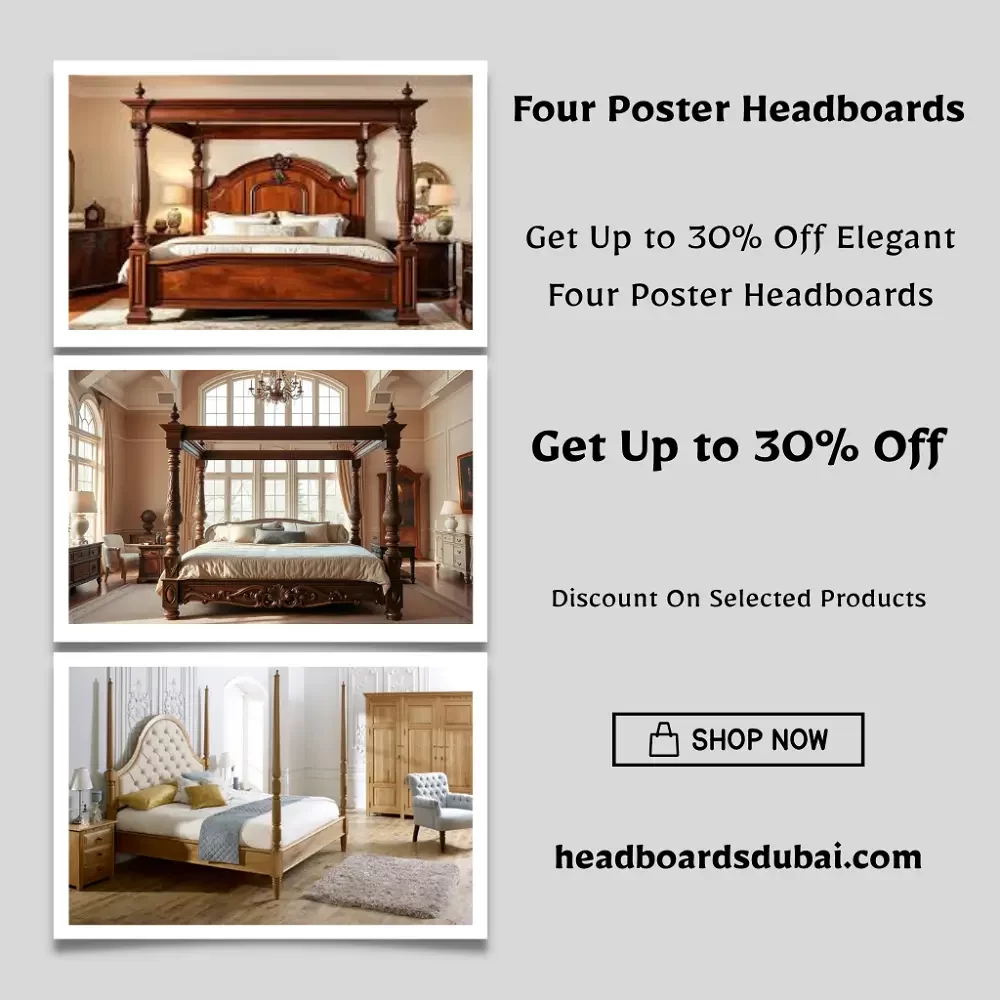 Buy Best FOUR POSTER HEADBOARDS in Dubai @ Amazing Deals